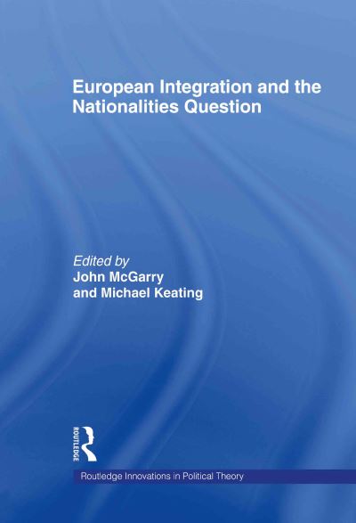 European Integration and the Nationalities Question