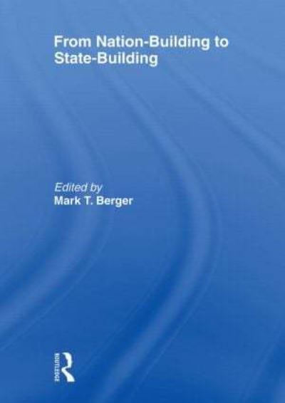 From Nation-Building to State-Building
