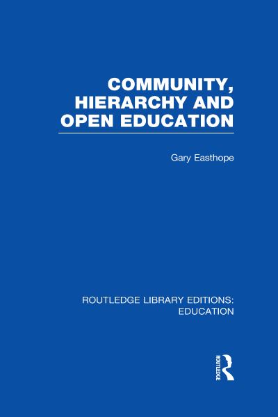 Community, Hierarchy and Open Education