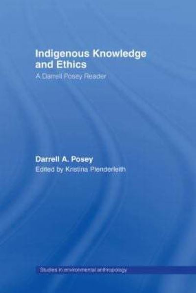 Indigenous Knowledge and Ethics