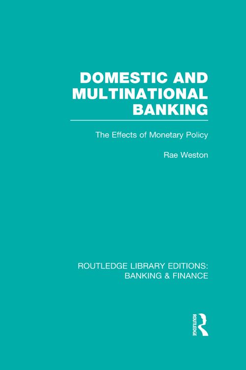 Domestic and Multinational Banking (RLE Banking & Finance)