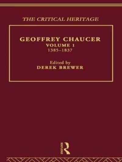 Geoffrey Chaucer. Volume 1 1385-1837