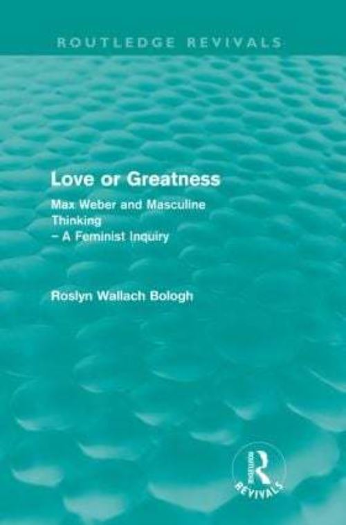 Love or Greatness (Routledge Revivals)