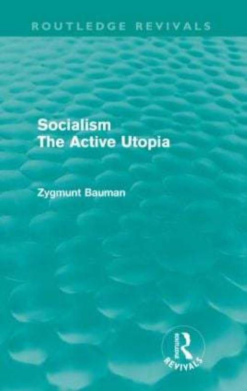 Socialism the Active Utopia