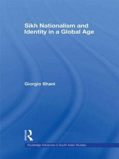 Sikh Nationalism and Identity in a Global Age