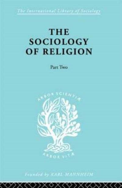 The Sociology of Religion Part Two