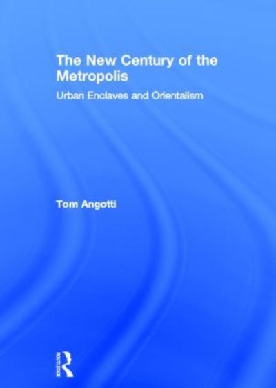 The New Century of the Metropolis