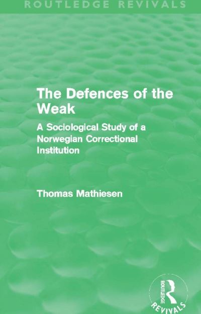 The Defences of the Weak (Routledge Revivals)