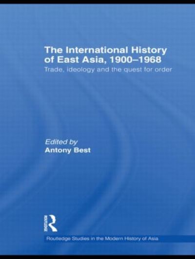 The International History of East Asia, 1900-1968