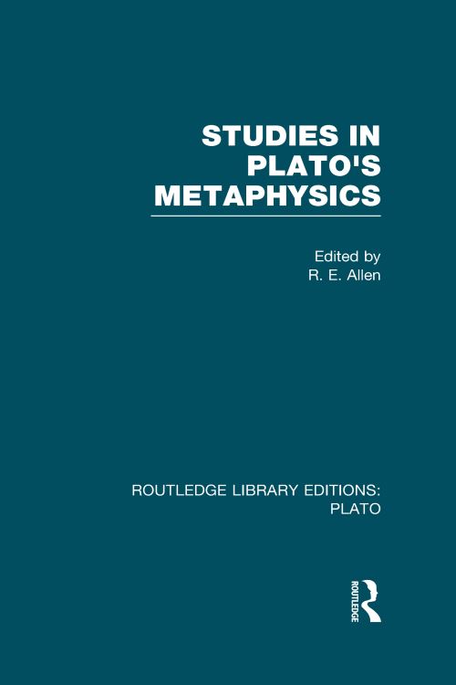 Studies in Plato's Metaphysics