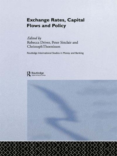 Exchange Rates, Capital Flows and Policy