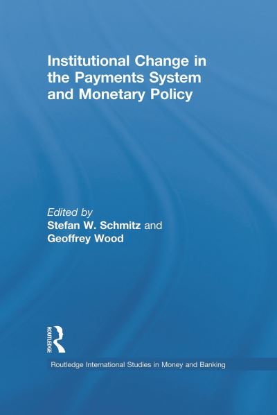 Institutional Change in the Payments System and Monetary Policy