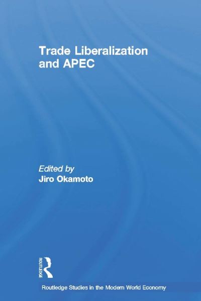Trade Liberalization and APEC