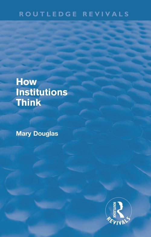 How Institutions Think