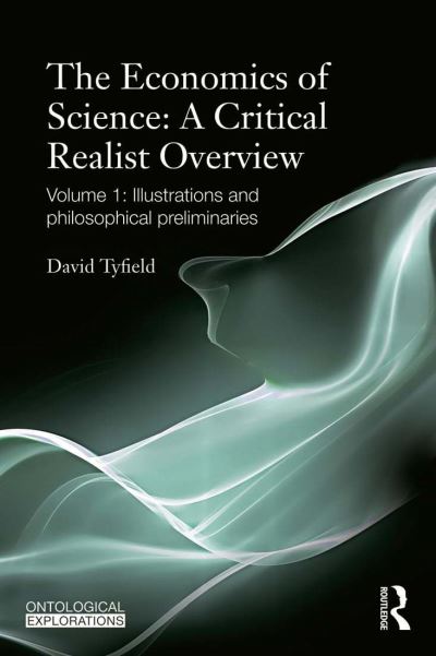 The Economics of Science Volume 2 Towards a Synthesis of Political Economy and Science and Technology Studies