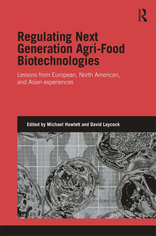 Regulating Next Generation Agri-Food Bio-Technologies