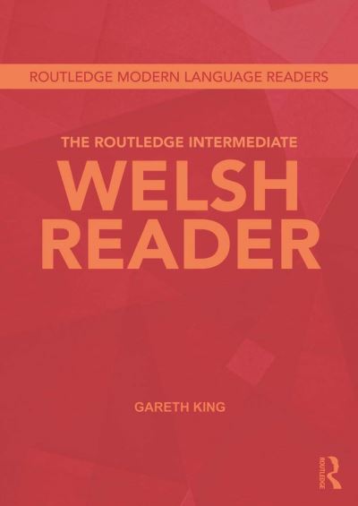 The Routledge Intermediate Welsh Reader