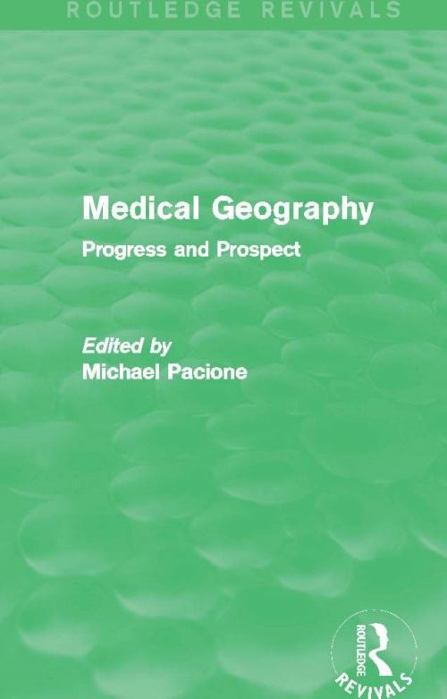 Medical Geography (Routledge Revivals)