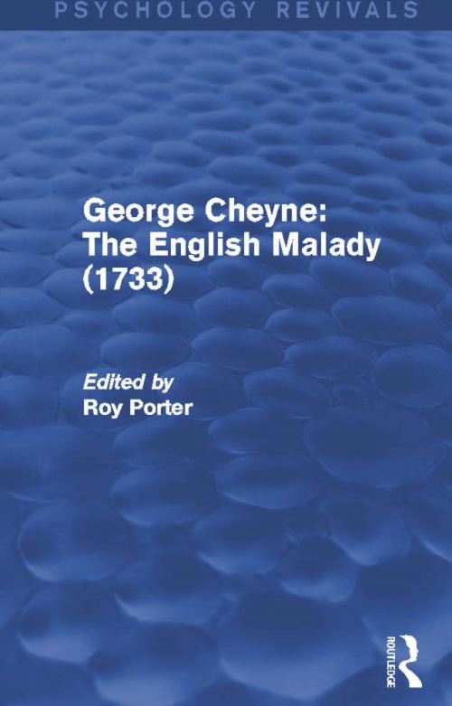 George Cheyne - The English Malady (1733)