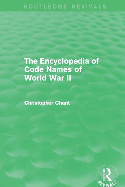 The Encyclopedia of Codenames of World War II (Routledge Revivals)