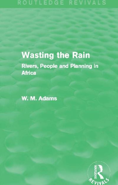 Wasting the Rain