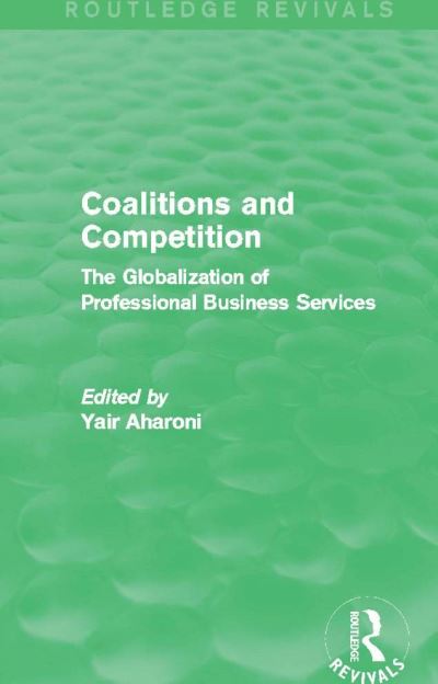 Coalitions and Competition (Routledge Revivals)