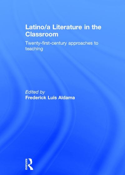 Latino/a Literature in the Classroom