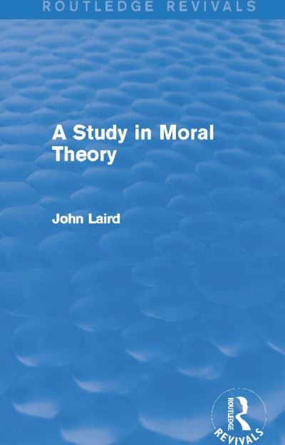 A Study in Moral Theory