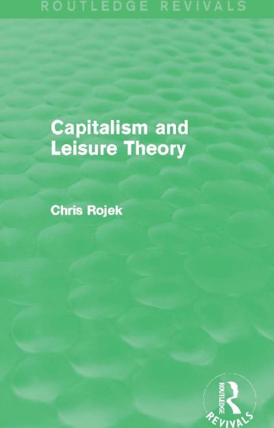 Capitalism and Leisure Theory