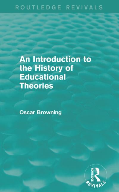 An Introduction to the History of Educational Theories