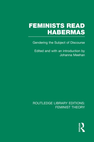 Feminists Read Habermas