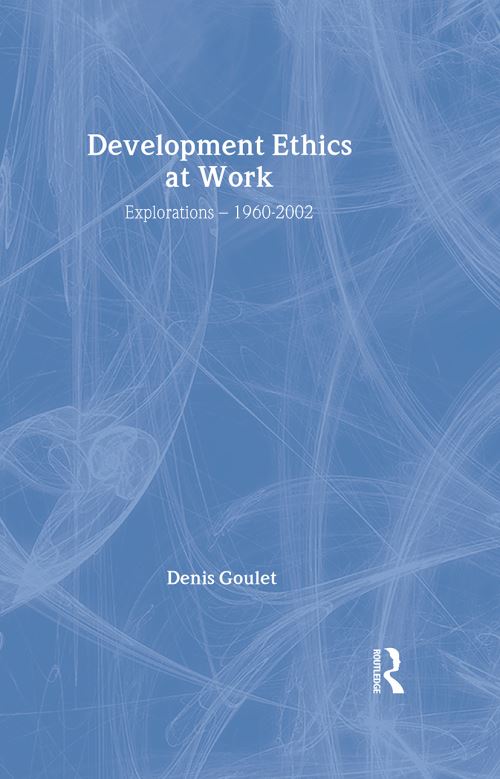 Development Ethics at Work