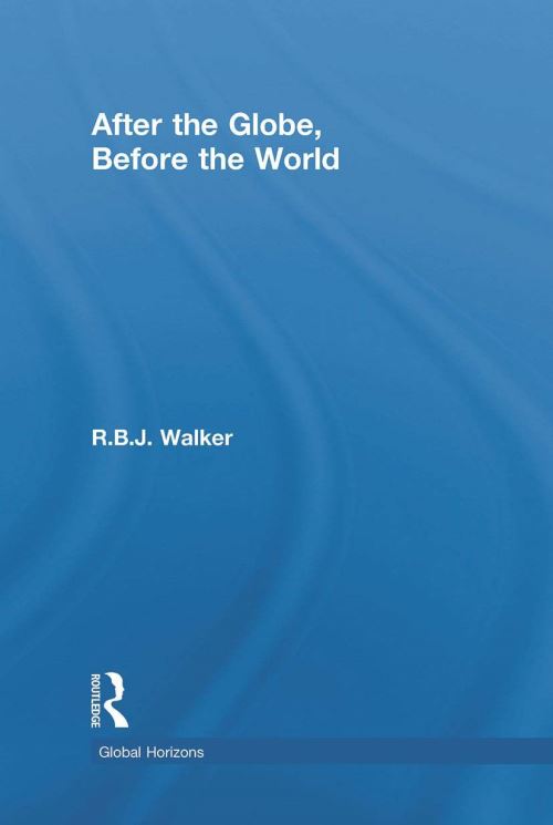 After the Globe, Before the World