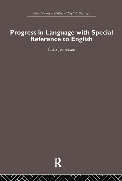 Progress in Language, With Special Reference to English