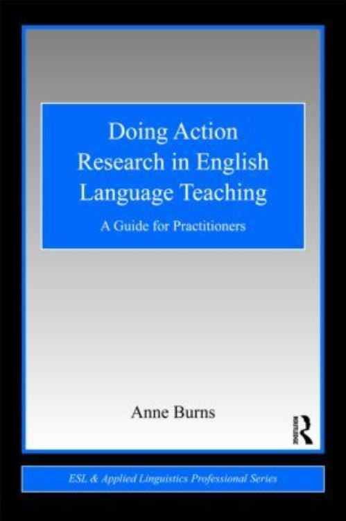 Doing Action Research in English Language Teaching