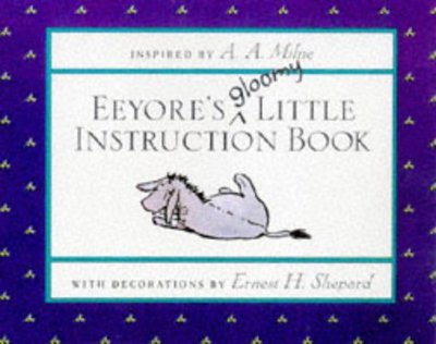Eeyore's Gloomy Little Instruction Book