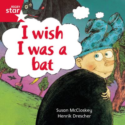 I Wish I Was a Bat