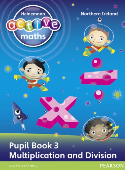 Heinemann Active Maths Northern Ireland. Pupil Book 3