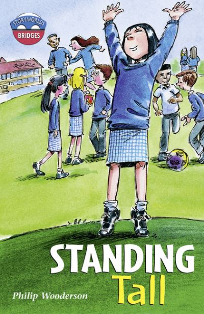 Storyworlds Bridges Stage 11 Standing Tall (Single)