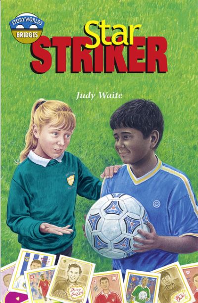 Storyworlds Bridges Stage 12 Star Striker (Single)