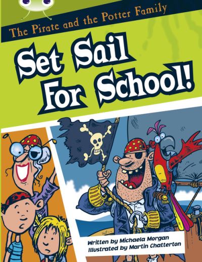 Bug Club Guided Fiction Year Two White B The Pirate and the Potter Family