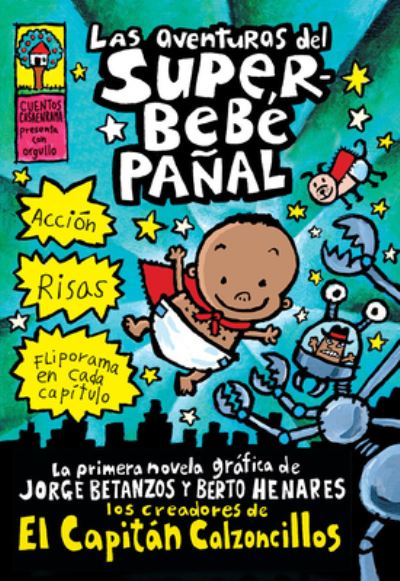 Las Aventuras Del Superbebé Pañal (The Adventures of Super Diaper Baby)
