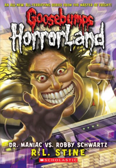 Dr. Maniac Vs. Robby Schwartz (Goosebumps Horrorland #5)