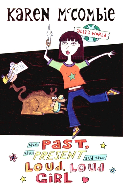 The Past, the Present and the Loud, Loud Girl