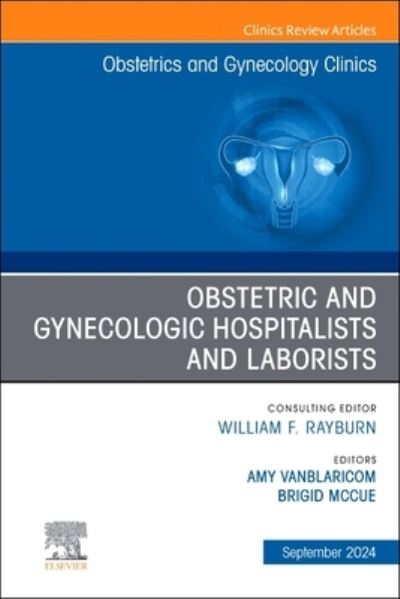 Obstetric and Gynecologic Hospitalists and Laborists