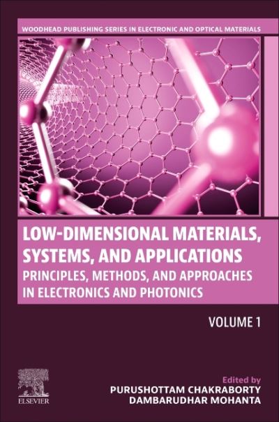 Low-Dimensional Materials, Systems and Applications. Volume 1 Principles, Methods, and Approaches in Electronics and Photonics