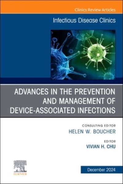 Advances in the Prevention and Management of Device-Associated Infections