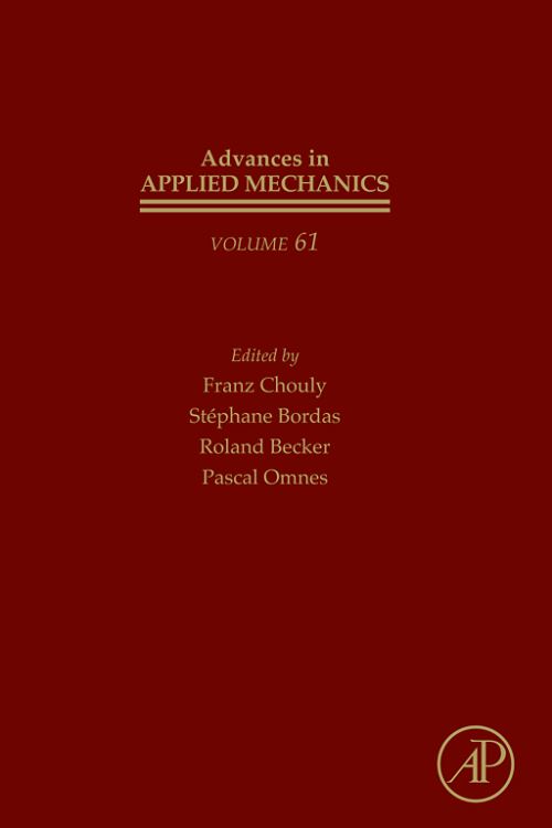 Advances in Applied Mechanics. Volume 63