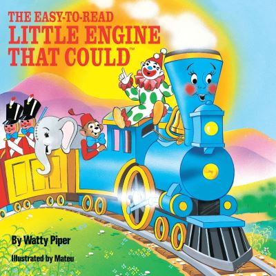 The Easy-to-Read Little Engine That Could