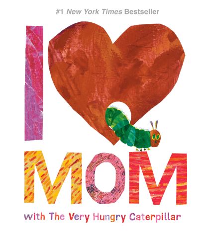 I [Heart] Mom With the Very Hungry Caterpillar